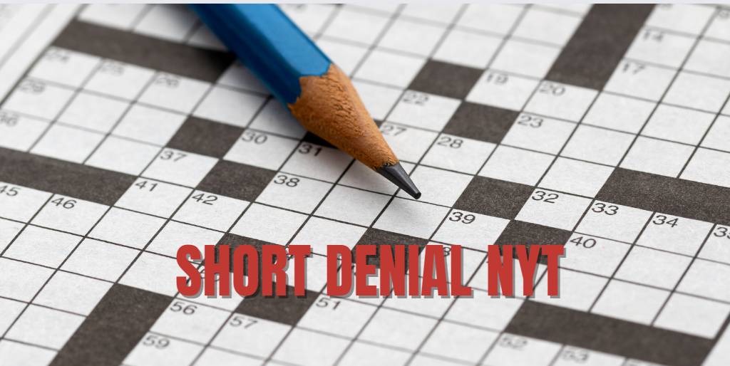 short denial nyt