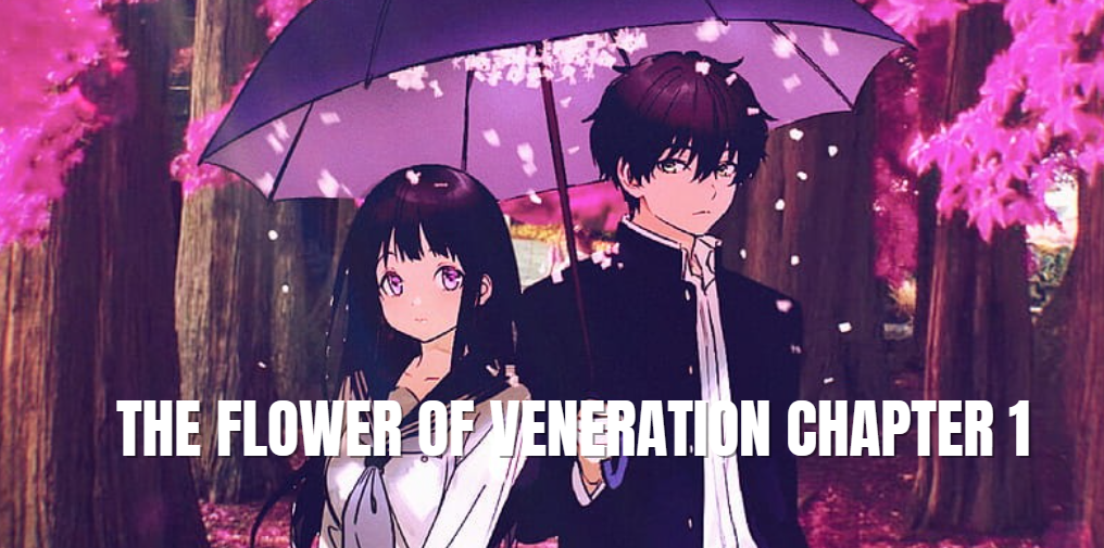 The Flower of Veneration Chapter 1