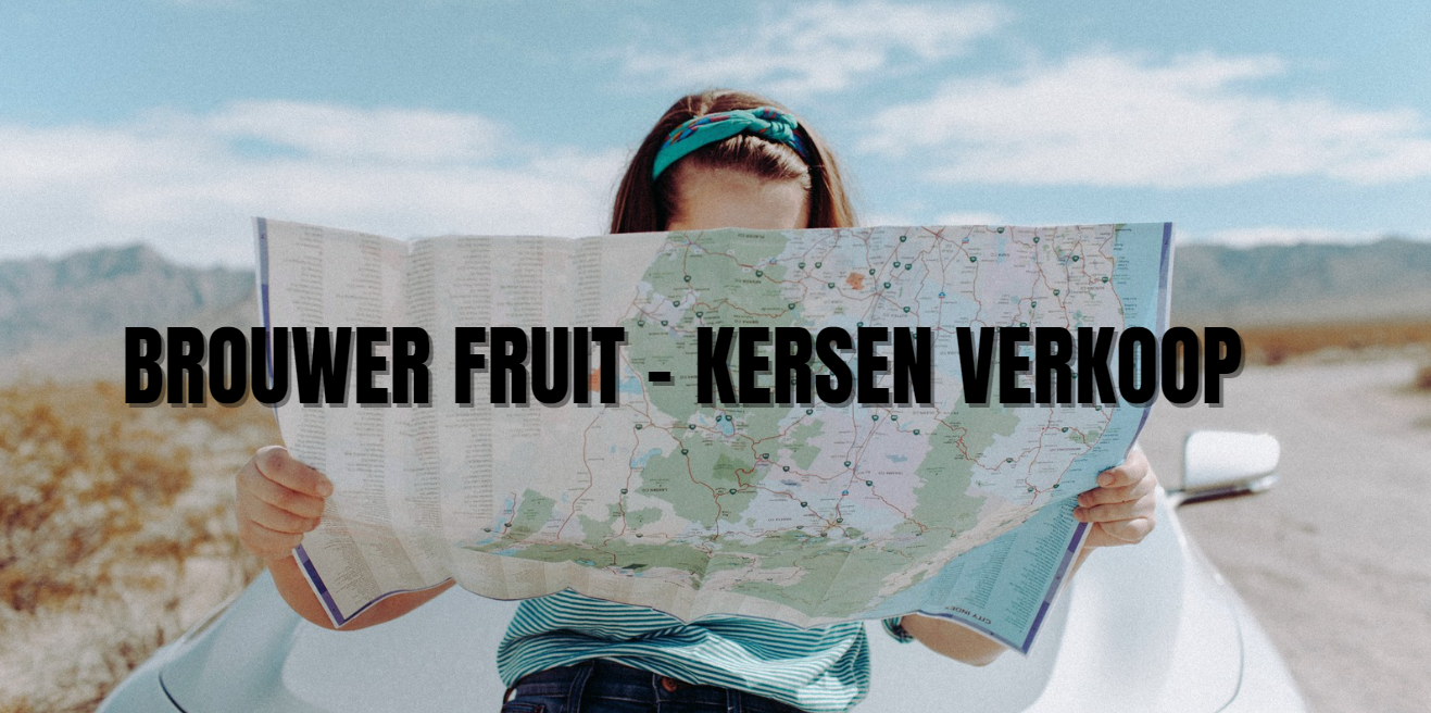 Brouwer Fruit - Kersen Verkoop