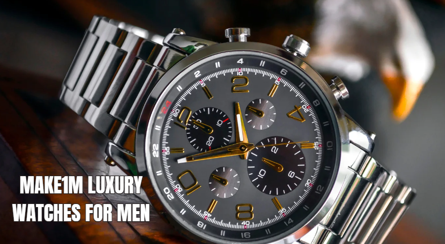 Make1M Luxury Watches for Men