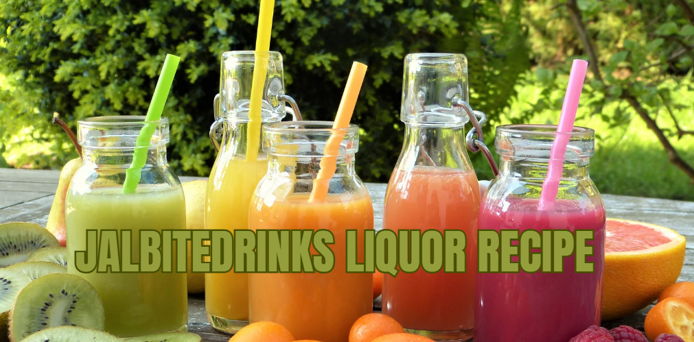 Jalbitedrinks Liquor Recipe