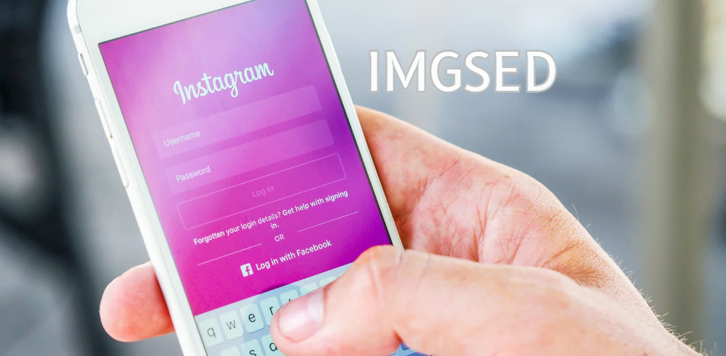 A Comprehensive Guide to Imgsed: The Ultimate Online Platform for Image Sharing, Editing, and Enhancement