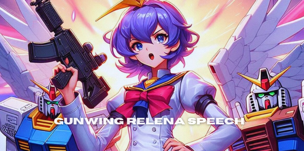 Gunwing Relena Speech